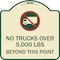 Signmission No Trucks Over Beyond This Point W/ Graphic Heavy-Gauge Aluminum Sign, 18" x 18", TG-1818-23555 A-DES-TG-1818-23555 - alternate 1
